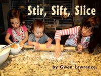 _Stir__Sift__Slice_